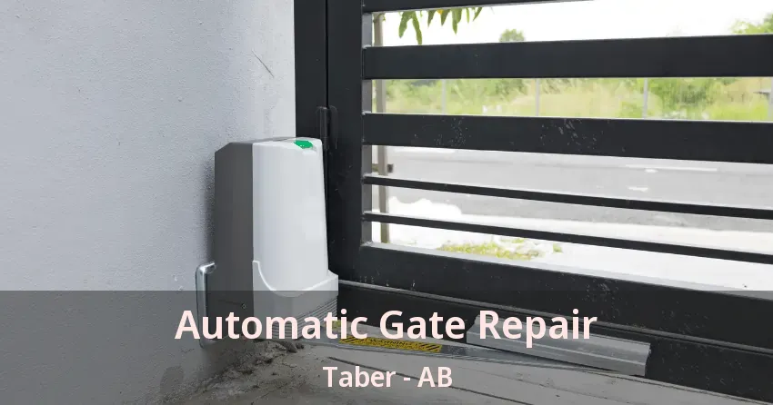 Automatic Gate Repair Taber - AB Automatic Gate Repair Taber - AB