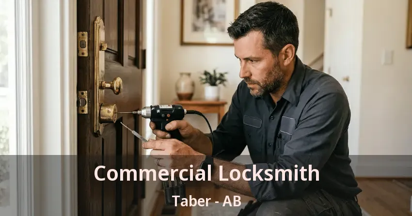 Commercial Locksmith Taber - AB Commercial Locksmith Taber - AB