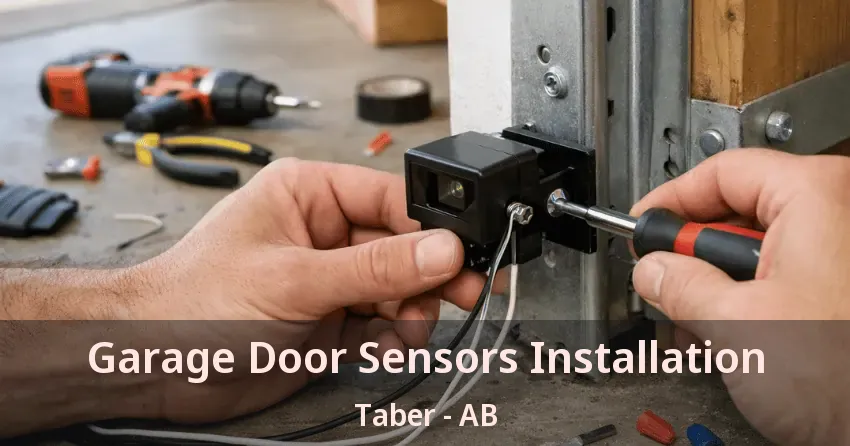 Garage Door Sensors Installation Taber - AB