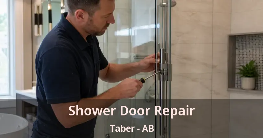 Shower Door Repair Taber - AB