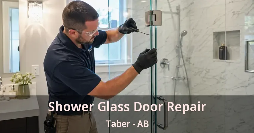 Shower Glass Door Repair Taber - AB Shower Glass Door Repair Taber - AB