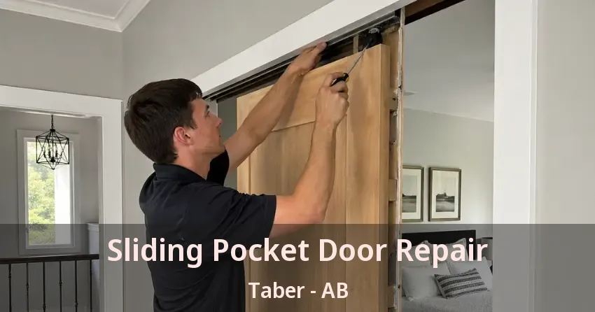 Sliding Pocket Door Repair Taber - AB